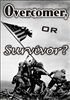 Overcomer or Survivor?