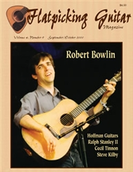 Flatpicking Guitar Magazine, Volume 4, Number 6, September / October 2000 - Robert Bowlin