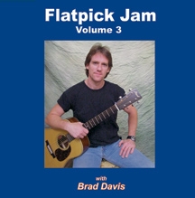 Flatpick Jam  CD - Volume 3 - with Brad Davis