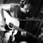 I'm Not Gonna Let My Blues Bring Me Down CD - BRAD DAVIS