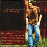 This World Ain't No Child CD - Brad Davis