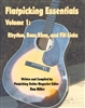 Flatpicking Essentials - Volume 1: Rhythm, Bass Runs, and Fill Licks Book / Audio CD by Dan Miller