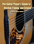 The Guitar Player's Guide to Rhythm, Timing, and Groove