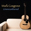 Unencumbered CD - Mark Cosgrove