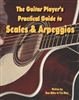 Guitar Player's Practical Guide to Scales & Arpeggios by Tim May and Dan Miller