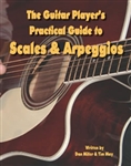 Guitar Player's Practical Guide to Scales & Arpeggios by Tim May and Dan Miller