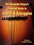 Mandolin Player's Guide to Scales and Arpeggios by Tim May and Dan Miller