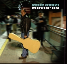 Movin' On CD - Mike Gurzi