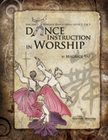 Dance Instructions in Worship Workshop (Level 1 - 3)
