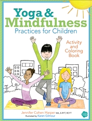 Yoga and Mindfulness Practices for Children Activity and Coloring Book