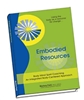 Embodied Resources