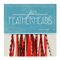 Fine FeatherHeads Shorties Extensions Red