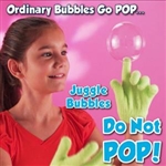 Juggle Bubbles Bubbles that don't pop