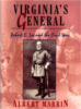 Virginia's General: Robert E. Lee and the Civil War