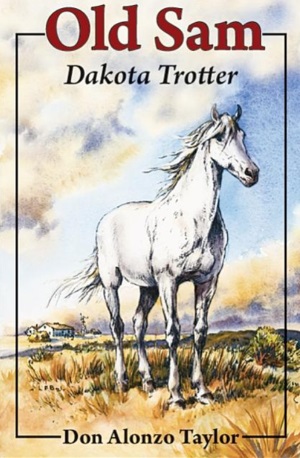 Old Sam, Dakota Trotter