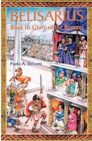 Belisarius - Book II: Glory of the Romans