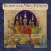 Building the Way to Heaven: The Tower of Babel and Pentecost [hardcover]