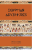 Egyptian Adventures