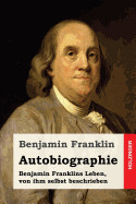 Autobiography of Benjamin Franklin