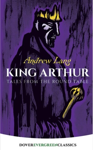 King Arthur: Tales from the Round Table (Lang)