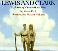 Lewis and Clark: Explorers of the American West