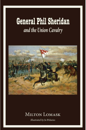 General Phil Sheridan and the Union Cavalry