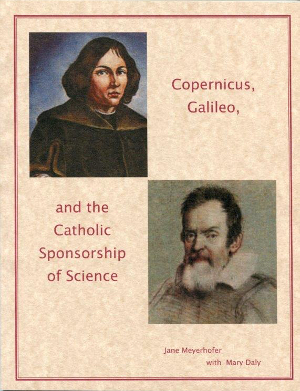 Copernicus, Galileo, and the Catholic Sponsorship of Science