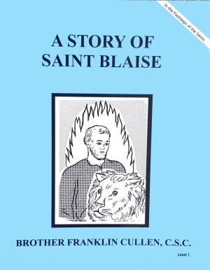 A Story of Saint Blaise, In the Footsteps of the Saints Series