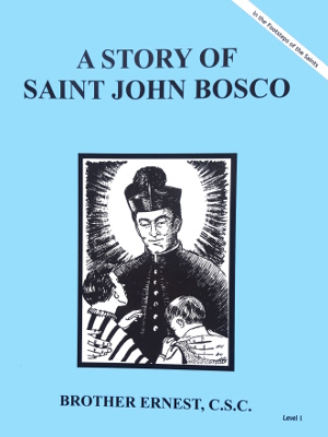 A Story Of Saint John Bosco, In the Footsteps of the Saints Series