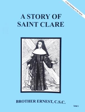 A Story of Saint Clare, In the Footsteps of the Saints Series