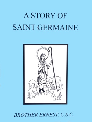 A Story of Saint Germaine, In the Footsteps of the Saints Series
