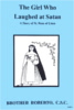 Girl Who Laughed at Satan - A Story of St. Rose of Lima, In the Footsteps of the Saints Series