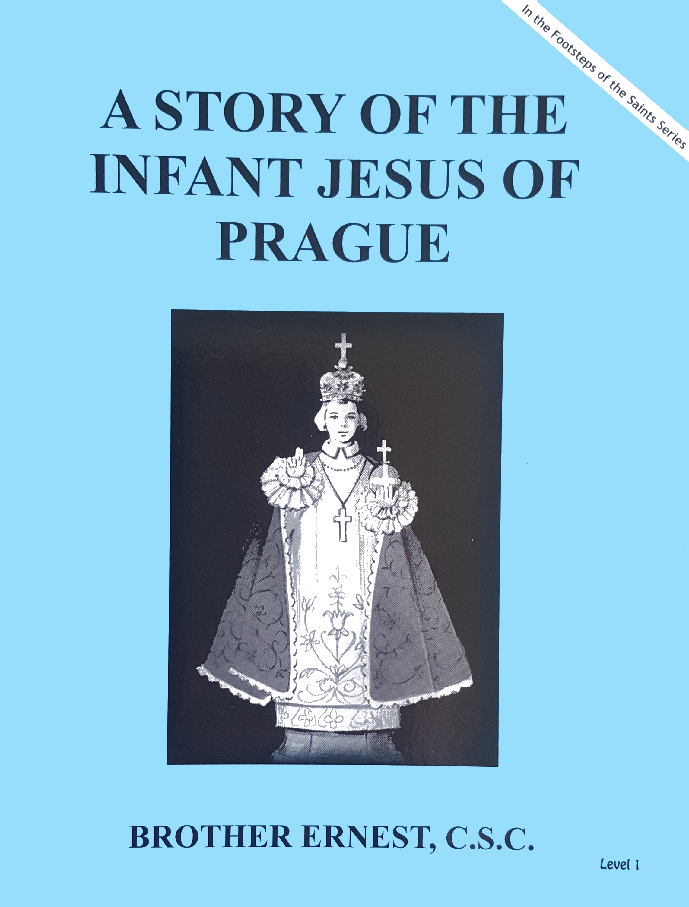 A Story of The Infant Jesus of Prague, In the Footsteps of the Saints Series