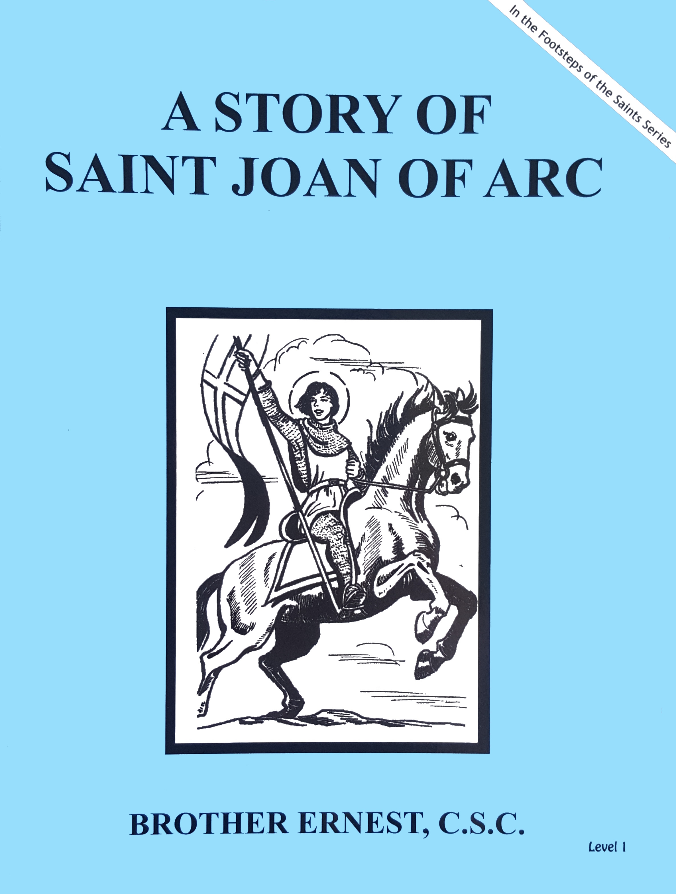 A Story of Saint Joan of Arc, In the Footsteps of the Saints Series