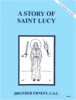 A Story of Saint Lucy, In the Footsteps of the Saints Series