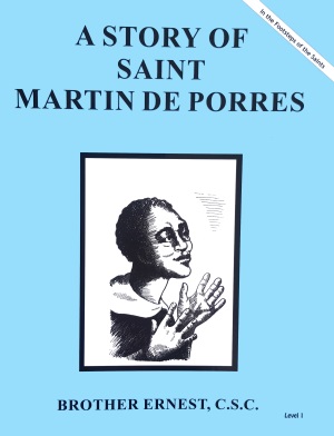 A Story of Saint Martin de Porres, In the Footsteps of the Saints Series