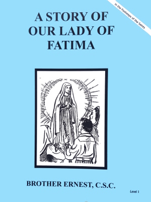 Story Of Our Lady Of Fatima, In the Footsteps of the Saints Series