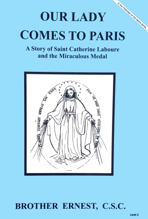 Our Lady Comes to Paris - Saint Catherine Laboure, In the Footsteps of the Saints Series