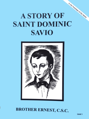 A Story Of Saint Dominic Savio, In the Footsteps of the Saints Series