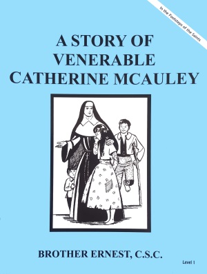 Story Of Venerable Catherine McAuley, In the Footsteps of the Saints Series
