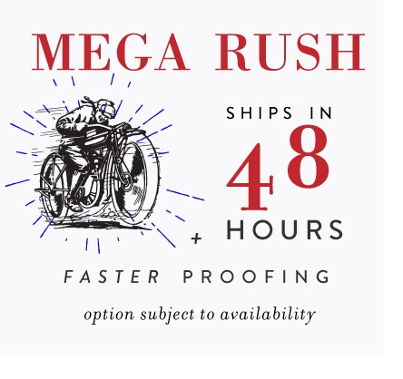 Mega Rush order - Ships in 48 Hours