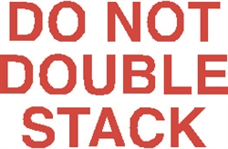 DL-1120: 3" X 5" DO NOT DOUBLE STACK LABEL