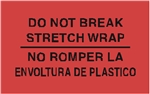 DL-3031: 3" X 5" DO NOT BREAK STRETCH WRAP