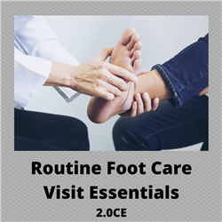 Routine Foot Care Visit Essentials - 2.0CE - $50.00