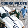 Cobra Pilote: The Ed Hugus Story by Robert Walker