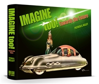 Imagine Too! Towards the Future by Patrick Kelley