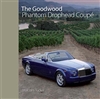 The Rolls-Royce Goodwood Phantom Drophead CoupÃ© by Malcolm Tucker cover