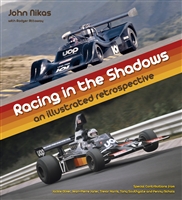 Racing in the Shadows: An Illustrated Retrospective by John Nikas