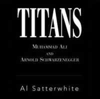 Titans:  Muhammad Ali and Arnold Schwarzenegger Cover