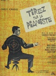 Original French Movie Poster Shoot the Piano Player
Vintage Movie Poster
Francois Truffaut